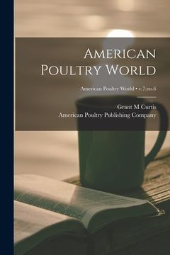 portada American Poultry World; v.7: no.6 (en Inglés)