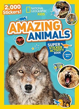 portada National Geographic Kids Amazing Animals Super Sticker Activity Book: 2,000 Stickers! (ng Sticker Activity Books) (en Inglés)
