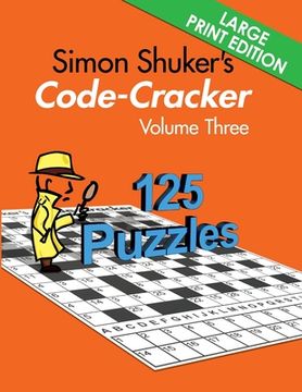 portada Simon Shuker's Code-Cracker, Volume Three (Large Print Edition) (en Inglés)