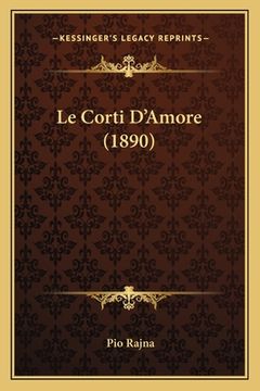 portada Le Corti D'Amore (1890) (in Italian)