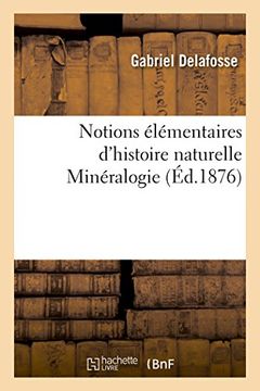 portada Notions Elementaires D'Histoire Naturelle Mineralogie Ned (Sciences) (French Edition)