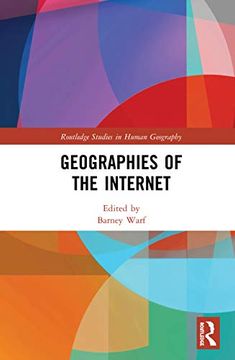 portada Geographies of the Internet (Routledge Studies in Human Geography) (in English)