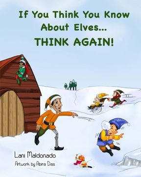 portada If You Think You Know About Elves...THINK AGAIN!