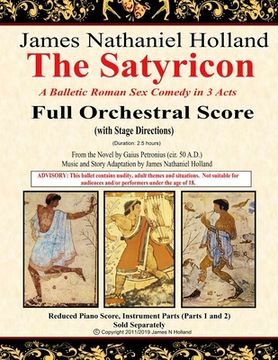 portada The Satyricon: A Balletic Roman Sex Comedy in 3 Acts Full Orchestral Score (with Stage Directions)