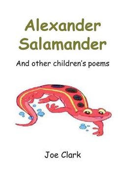 portada Alexander Salamander: And Other Children's Poems (in English)