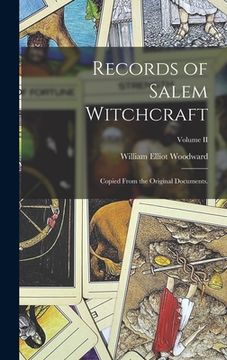 portada Records of Salem Witchcraft: Copied From the Original Documents.; Volume II (en Inglés)