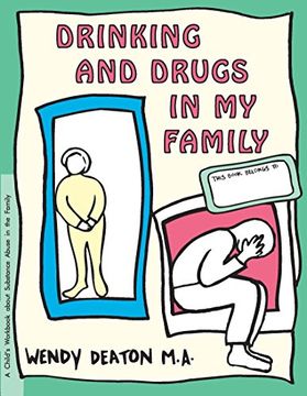 portada Grow: Drinking and Drugs in my Family: A Child's Workbook About Substance Abuse in the Family (Grow Series) (en Inglés)