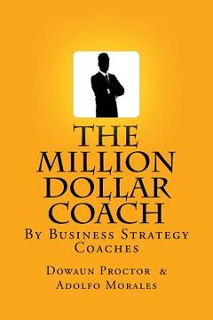 portada The Million Dollar Coach (in English)
