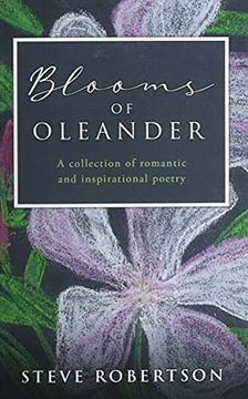 portada Blooms of Oleander: A Collection of Romantic and Inspirational Poetry (in English)