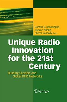 portada Unique Radio Innovation for the 21St Century: Building Scalable and Global Rfid Networks (en Inglés)