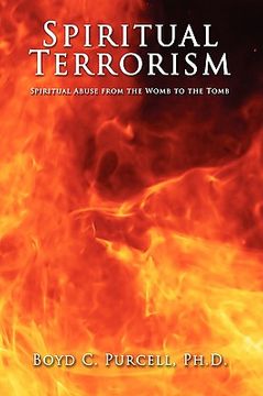 portada spiritual terrorism: spiritual abuse from the womb to the tomb (en Inglés)