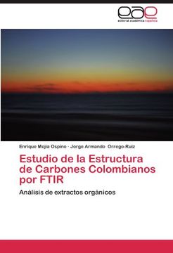 portada Estudio de la Estructura de Carbones Colombianos por FTIR: Análisis de extractos orgánicos