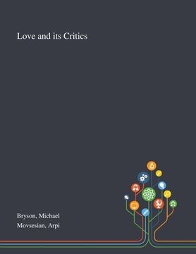 portada Love and Its Critics (en Inglés)