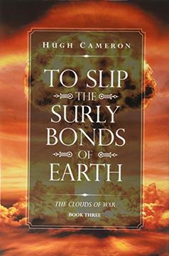 portada To Slip the Surly Bonds of Earth: Book Three. The Clouds of war (en Inglés)