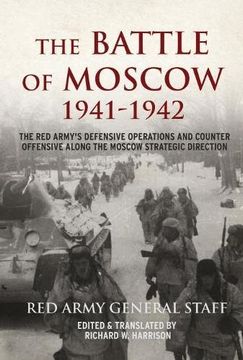 portada The Battle of Moscow 1941-42: The red Army's Defensive Operations and Counter Offensive Along the Moscow Strategic Direction 