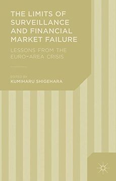 portada The Limits of Surveillance and Financial Market Failure: Lessons from the Euro-Area Crisis