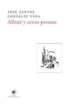 portada Alhué y Otras Prosas (in Spanish)