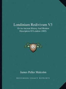 portada londinium redivivum v3: or an ancient history and modern description of london (1805)