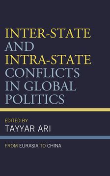 portada Inter-State and Intra-State Conflicts in Global Politics: From Eurasia to China (en Inglés)