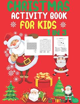 portada Christmas Activity Book for Kids 1 in 3: A fun kid Workbook Game for Learning, Coloring, dot to Dot, Mazes, Word Search and Crossword 
