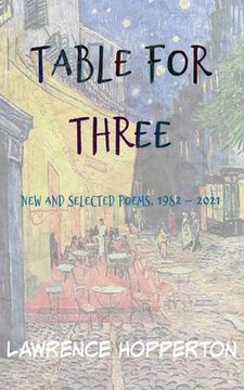 portada Table for Three: New and Selected Poems, 1982-2021 (en Inglés)