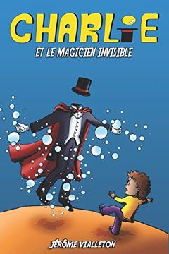 portada Charlie et le Magicien Invisible (en Francés)