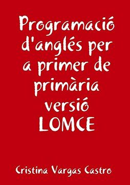 portada Programació Anglés per a Primer de Primària Versió Lomce (in Spanish)