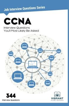 portada Ccna Interview Questions You'll Most Likely be Asked: Volume 21 (Job Interview Questions Series) (en Inglés)
