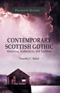 portada Contemporary Scottish Gothic: Mourning, Authenticity, and Tradition (en Inglés)