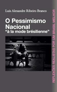 portada O Pessimismo Nacional: "à la mode brésilienne" (en Portugués)