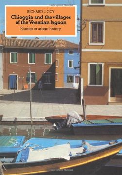 portada Chioggia and the Villages of the Venetian Lagoon: Studies in Urban History (en Inglés)