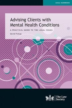 portada Advising Clients With Mental Health Conditions: A Practical Guide to the Legal Issues 