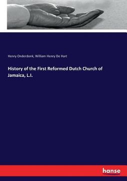 portada History of the First Reformed Dutch Church of Jamaica, L.I. (en Inglés)