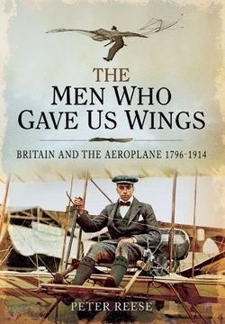 portada The Men Who Gave Us Wings: Britain and the Aeroplane 1796-1914 (in English)