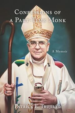 portada Confessions of a Part-Time Monk: A Memoir 