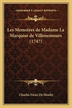 portada Les Memoires de Madame La Marquise de Villenemours (1747) (en Francés)