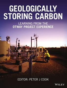 portada Geologically Storing Carbon: Learning From The Otway Project Experience (in English)