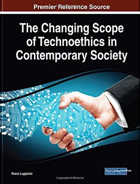 portada The Changing Scope of Technoethics in Contemporary Society (Advances in Information Security, Privacy, and Ethics)