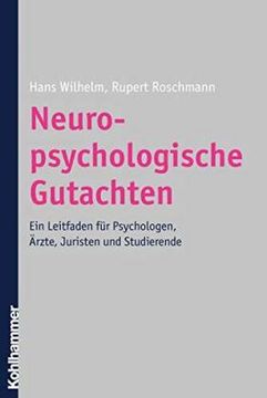 portada Neuropsychologische Gutachten: Ein Leitfaden Fur Psychologen, Arzte, Juristen Und Studierende (en Alemán)