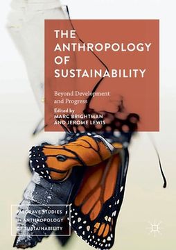 portada The Anthropology of Sustainability: Beyond Development and Progress (en Inglés)