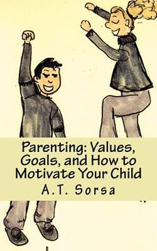 portada Parenting: Values, Goals, and How to Motivate Your Child (en Inglés)
