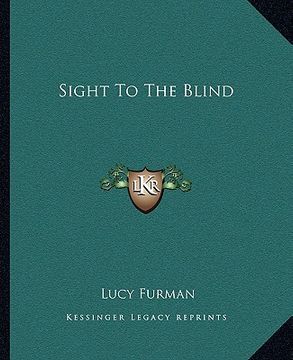 portada sight to the blind (en Inglés)