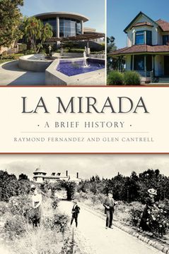 portada La Mirada: A Brief History (en Inglés)