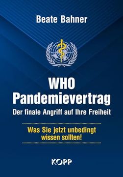 portada Who-Pandemievertrag: Der Finale Angriff auf Ihre Freiheit