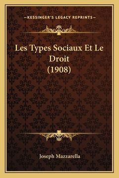 portada Les Types Sociaux Et Le Droit (1908) (en Francés)