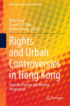 portada Rights and Urban Controversies in Hong Kong: From the Eastern and Western Perspectives (en Inglés)
