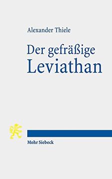 portada Der Gefrassige Leviathan: Entstehung, Ausbreitung Und Zukunft Des Modernen Staates (in German)