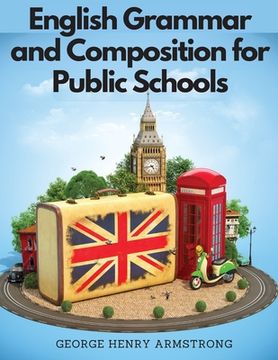 portada English Grammar and Composition for Public Schools (en Inglés)