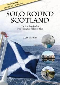 portada Solo Round Scotland: The First Single-Handed Circumnavigation by Boat and Bike (in English)