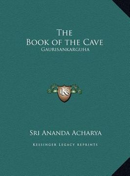 portada the book of the cave: gaurisankarguha